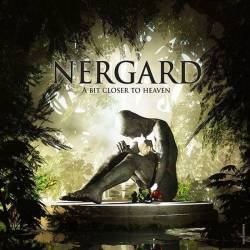 Nergard : A Bit Closer to Heaven